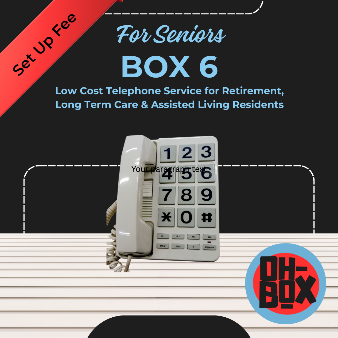 BOX 6 - For Seniors (One Time Set Up Fee)